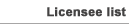 Licensee list